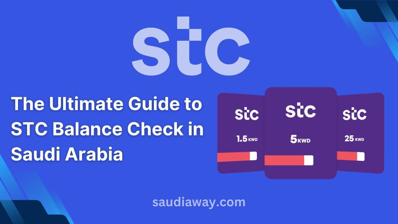 The Ultimate Guide to STC Balance Check in Saudi Arabia